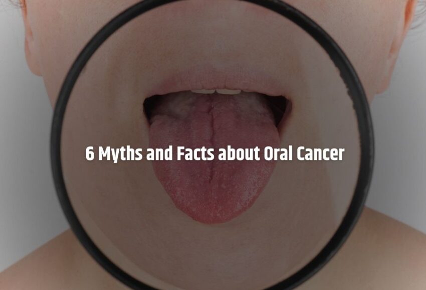 6 Myths and Facts about Oral Cancer | Oral Cancer Surgeon in pune | Oral Cancer Specialist In Pune | Dr. Sumit Shah