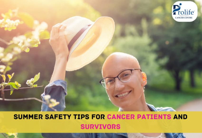 Summer Safety Tips For Cancer Patients And Survivors