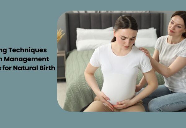 Breathing Techniques and Pain Management Strategies for Natural Birth
