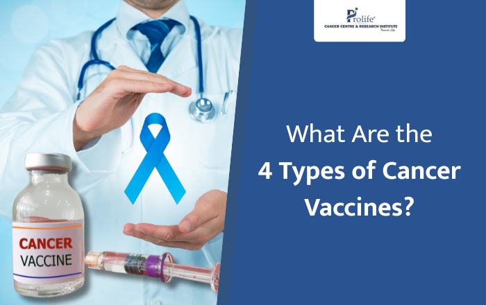 What Are the 4 Types of Cancer Vaccines? A Simple Guide